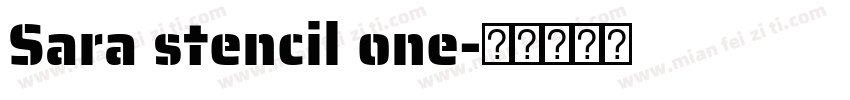 Sara stencil one字体转换
